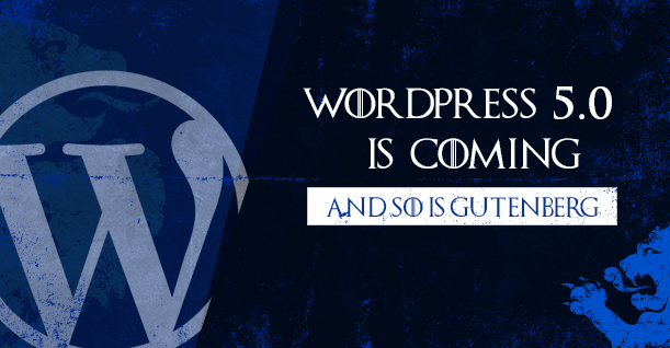 A Quick Guide to Gutenberg – The New WordPress Editor